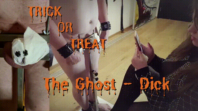 Trick or Treat  - The Ghost Dick!